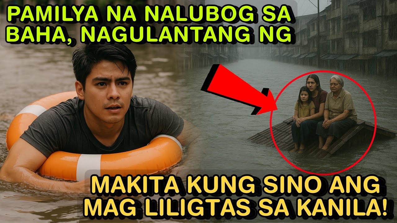 PAMILYA NA NALUBOG SA BAHA, NAGULANTANG NG MAKITA KUNG SINO ANG MAG LILIGTAS SA KANILA!