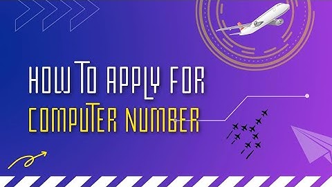 COMPLETE DETAIL ON HOW TO APPLY FOR COMPUTER NUMBER WITHOUT GETTING REJECTED.