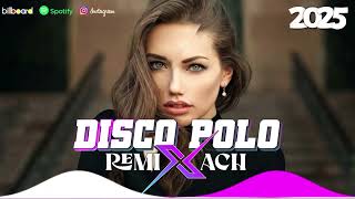 DISCO POLO 2025 NOWOŚĆ 🆕 DISCO POLO 2025 🔥 NOWOŚCI DISCO NA CZERWIEC 2025 🎶 AJLEPSZE DISCO POLO 2025