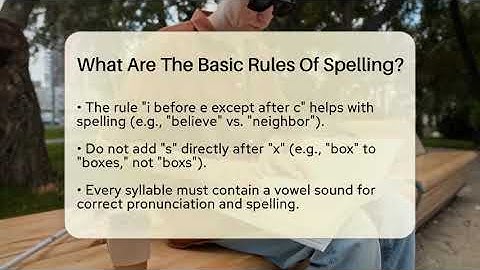 What Are The Basic Rules Of Spelling? - The Language Library