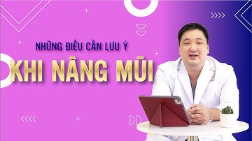 Những Điều Cần Biết Trước Khi Đi Nâng Mũi | DR NGUYEN GIAP