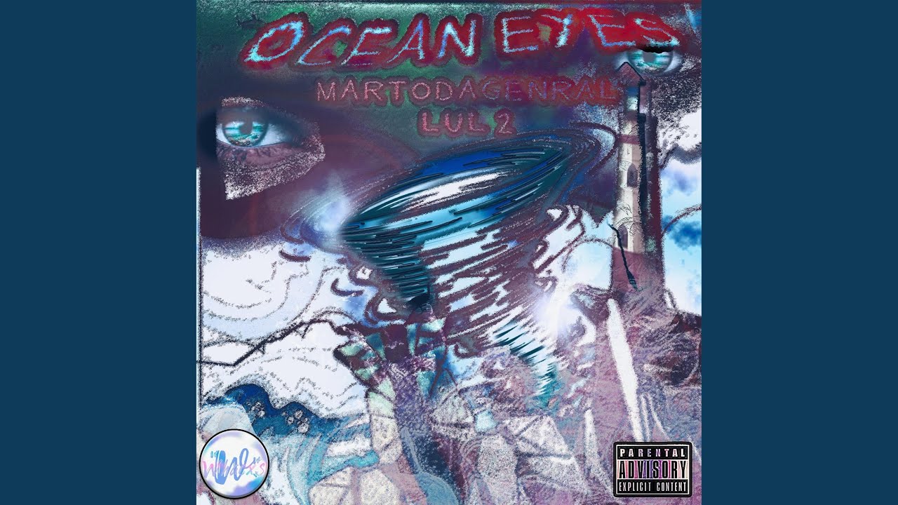 Ocean Eyes (feat. MartoDaGeneral)