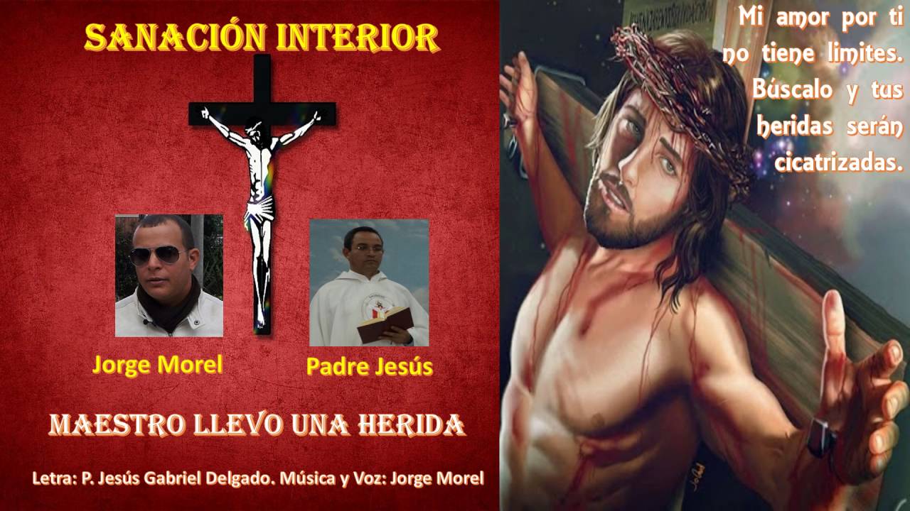 Sanación Interior Padre Jesús y Morel 2 YouTube