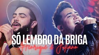 SÓ LEMBRO DA BRIGA - Henrique e Juliano (Sertanejo Universitário 2023)