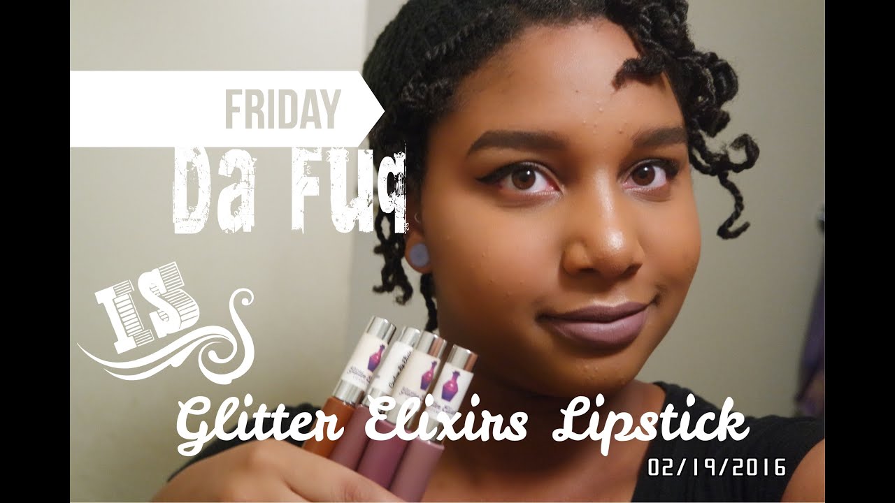 Glitter Elixirs Cosmetics Liquid Lipstick Review/Swatches | Da Fuq Is...