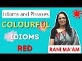 COLOURFUL IDIOMS | Idioms and Phrases With Meanings in English By Rani Mam | For SSC & Bank [Hindi]