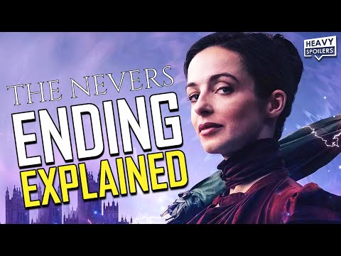 THE NEVERS Ending Explained | Episode 6 Breakdown, Reaction, Recap, Review & Sea