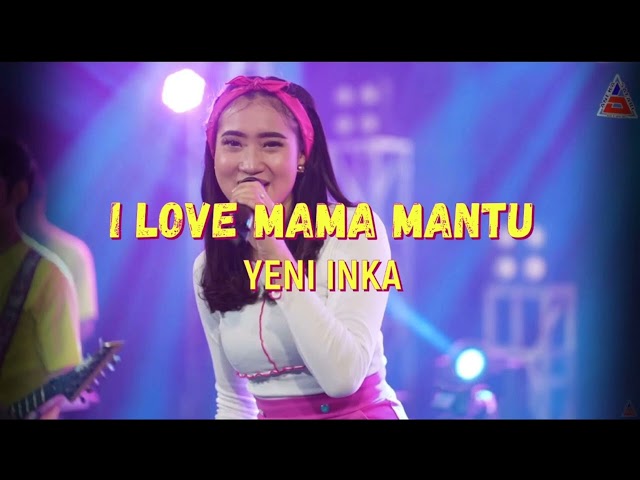 Yeni inka I LOVE MAMA MANTU (Official music video) class=