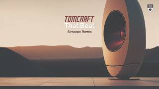 Tomcraft - That Beat (Airscape Remix)