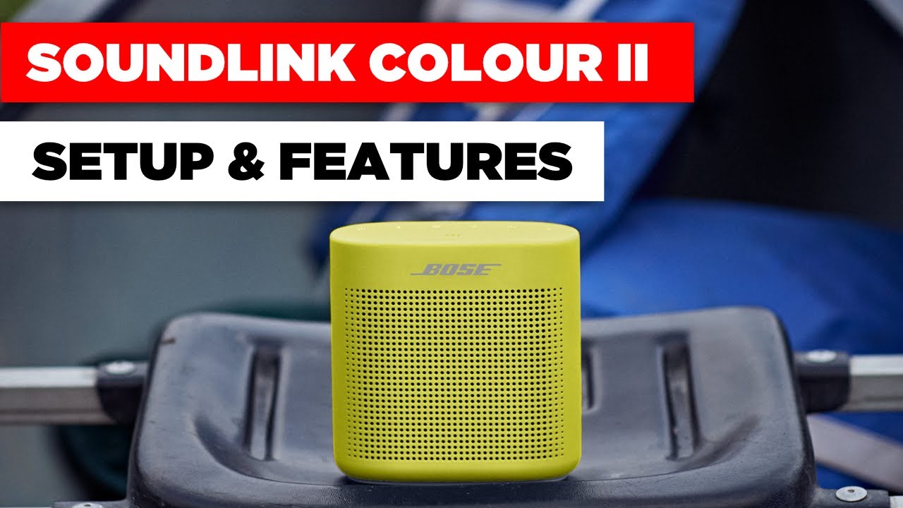 Bose Soundlink Color 2 | Setup & Features