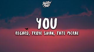 Regard, Troye Sivan, Tate McRae - You (Lyrics)