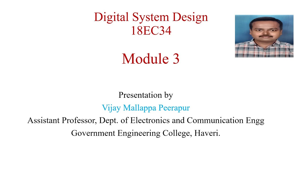 DIGITAL SYSTEM DESIGN (18EC34) - Module 3 Session 4 - YouTube