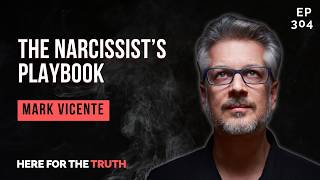 The Narcissist’s Playbook | Mark Vicente