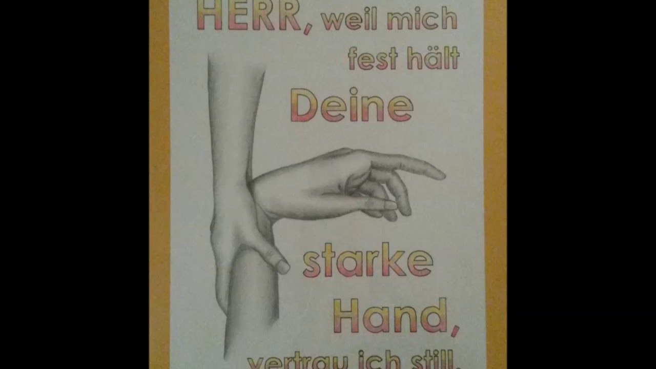 Herr Weil Mich Festhält Deine Starke Hand Text