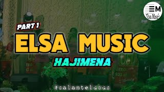 PART 1 ELSA MUSIC LIVE HAJIMENA LAMPUNG SELATAN || ELSA MUSIC OFFICIAL 2023