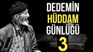 Dedemin Hüddam Günlüğü - Şahit Olduğu Bazı Cin Musallatları 3 Korku Hikayeleri