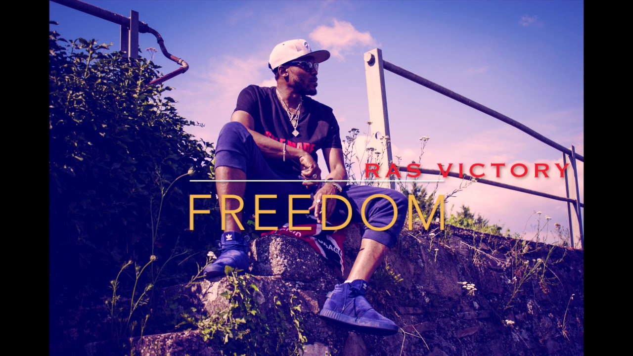 Ras Victory    - Freedom (Prod CesBeatz)