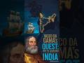 Why was Vasco da Gama searching for India?? #facts #space#ancient history#vasco da gama#india