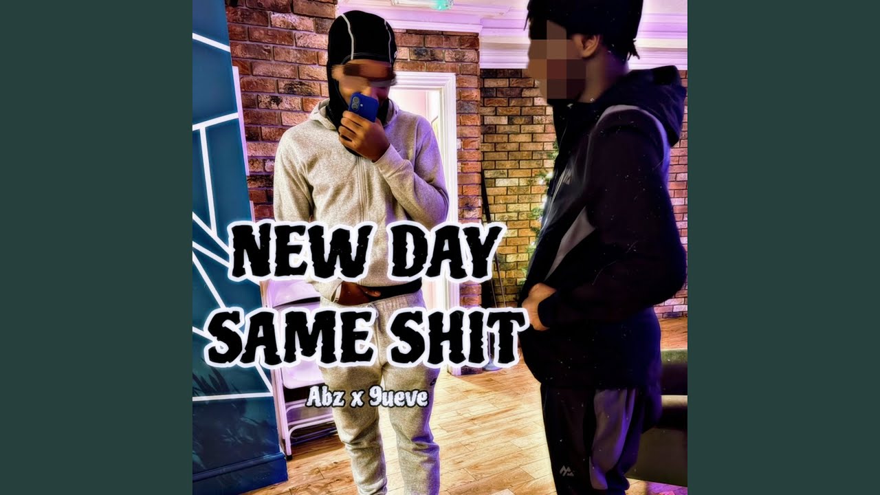 Watch New Day Same Shit on YouTube Watch New Day Same Shit on YouTube