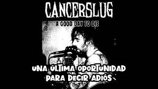 Watch Cancerslug A Good Day To Die video
