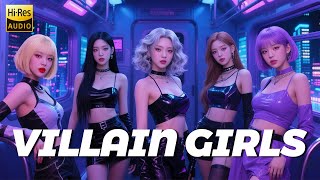 VILLAIN GIRLS (빌런 걸스) |  MV | Fierce K-pop Girl Group Anthem