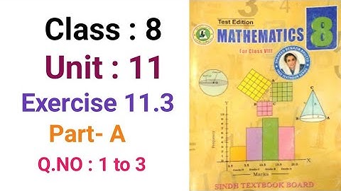#Maths | Class 8 | Unit 11  | Exercise 11.3  Q. 1 to 3  Sindh textbook board