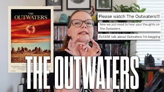 So I finally watched The Outwaters...