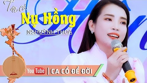 Em gái có giọng ca Độc & Lạ  NS Huỳnh Thoa Tân cổ Nụ Hồng