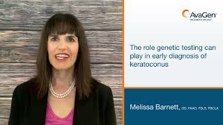 Dr. Melissa Barnett, OD, and the Role of Genetic Testing in the Early Diagnosis of Keratoconus