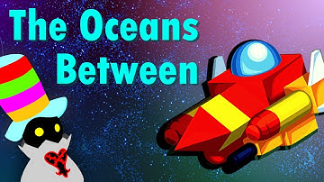 The Oceans Between - A Kingdom Hearts Video Essay/Space Odyssey