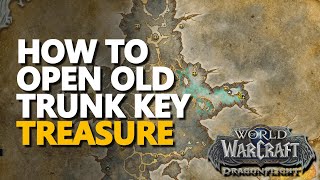 How to open Old Trunk Key WoW Treasure