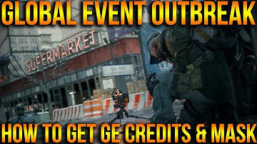 GLOBAL EVENT OUTBREAK EVERYTHING YOU NEED TO KNOW | HOW TO GET GEAR SETS, GE CREDITS & THE MASKS