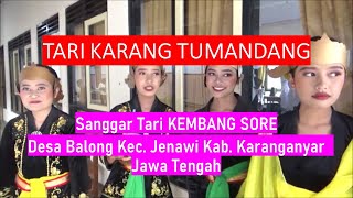 Tari Karang Tumandang oleh Sanggar Tari Kembang Sore Desa Balong Jenawi #hutri77 #balong #jenawi