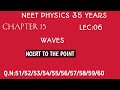 NEET PHYSICS 35 YEARS|PYQS|WAVES|BEATS|NEET 2024