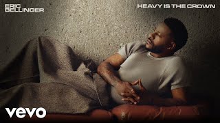 Eric Bellinger - Heavy Is The Crown (Audio)