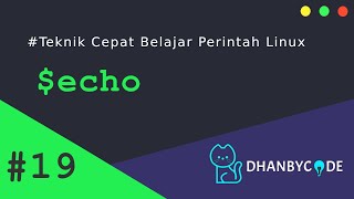 Perintah Dasar Linux | Perintah Linux #19 - ECHO