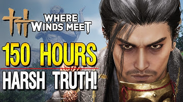 I Played OVER 150 Hours Of Where Wind Meet Was It WORTH It?