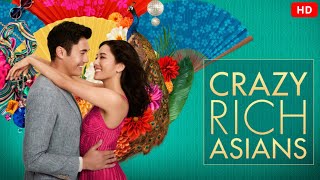 Crazy Rich Asians 2018 | Constance Wu, Henry Golding, Michelle Yeoh | fact