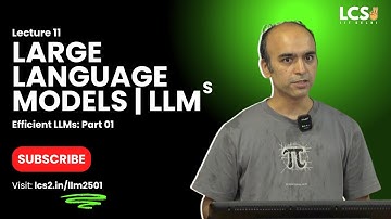 Lec 11 | Efficient LLMs: Part 01