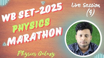 WB - SET MARATHON || SESSION - 4 || @physicsgalaxy1537
