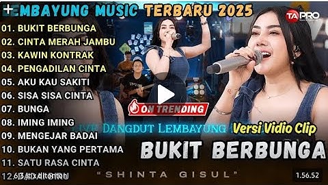 BUKIT BERBUNGA - SHINTA GISUL | Dangdut Lembayung Music Terbaru 2025 | Live Versi Video Clip