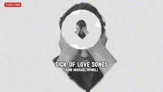 「Nightcore」→ Sick of Love Songs by John Michael Howell | Visualizer