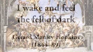 I wake and feel  the fell of dark by Gerard Manley Hopkins (poetry reading) @SpokenVerse