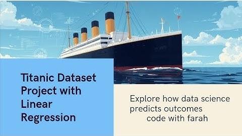 🚢 Titanic Dataset Project with Linear Regression (Classification) 💻