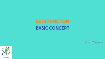 1. BETA FUNCTION | BASIC CONCEPT & FORMS