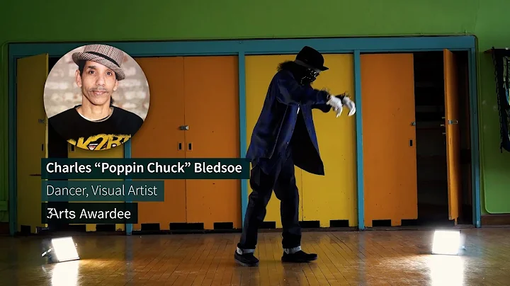3Arts Awardee: Charles "Poppin Chuck" Bledsoe