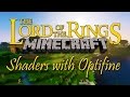 Minecraft 1.7.10 LOTR Tutorial - Using Shaders with Optifine