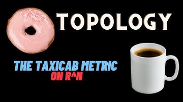 The Taxicab Metric on R^n