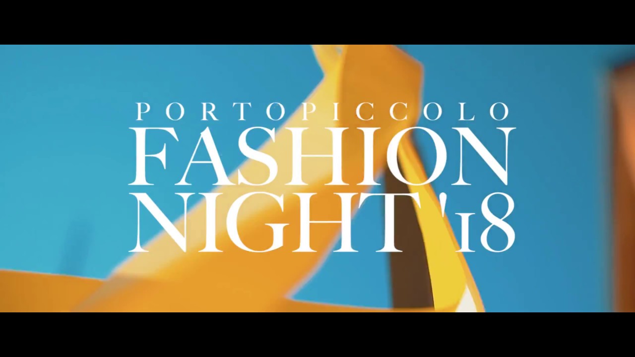 Portopiccolo Fashion Night 2018