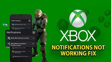 Fix Xbox App Notifications Not Working On Windows